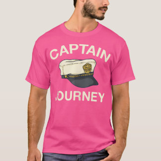 Captain Journey Seaman Name Yachtsman Nickname Fun T-shirt