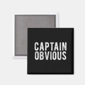 Captain Obvious Funny Phrase Saying Expression Sai Magneet (Voorkant / Achterkant)