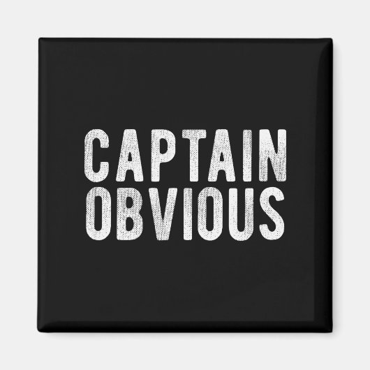 Captain Obvious Funny Phrase Saying Expression Sai Magneet (Voorkant)