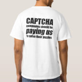 Captcha bedrijven zouden ons Citaat Meme moeten be T-shirt (Achterkant)