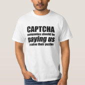 Captcha bedrijven zouden ons Citaat Meme moeten be T-shirt (Voorkant)