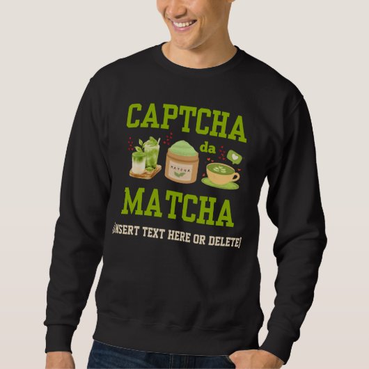 CAPTCHA DA MATCHA Fun Latte Drinker Trui (Voorkant)