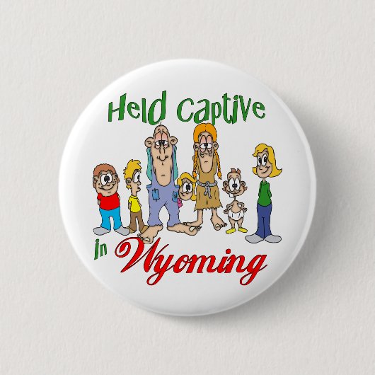 Captive in Wyoming Ronde Button 5,7 Cm (Voorkant)