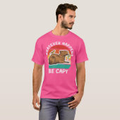 Capybara Be Capy Knaagdier Capybara T-shirt (Voorkant volledig)