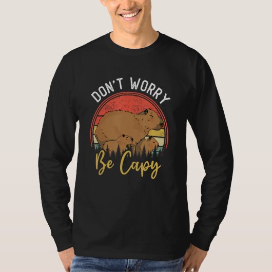 Capybara Cappy Rodent Animal Don t Worry Be Capy T-shirt (Voorkant)