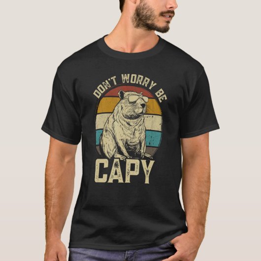 Capybara Dont Be Worry Be Capy  animal Capybara T-shirt (Voorkant)