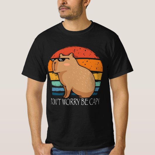Capybara Dont Worry be Capy Funny Rodent T-shirt (Voorkant)