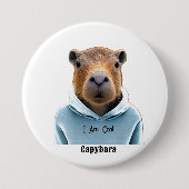 CAPYBARA in een hoodie Ik ben cool Ronde Button 7,6 Cm (Voorkant)