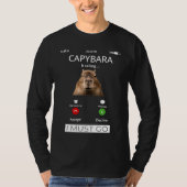 Capybara Is Calling Capybara Rodent Animal Funny T-shirt (Voorkant)