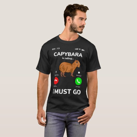 Capybara Is Calling I Must Go T-shirt (Voorkant volledig)