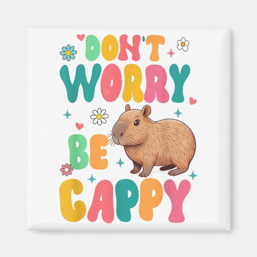 Capybara Lover Motivation Sitive Don't That Worry  Magneet (Voorkant)