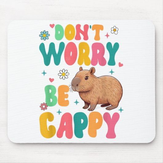 Capybara Lover Motivation Sitive Don't That Worry  Muismat (Voorkant)