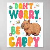 Capybara Lover Motivation Sitive Don't That Worry  Poster (Voorkant)