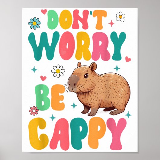 Capybara Lover Motivation Sitive Don't That Worry  Poster (Voorkant)