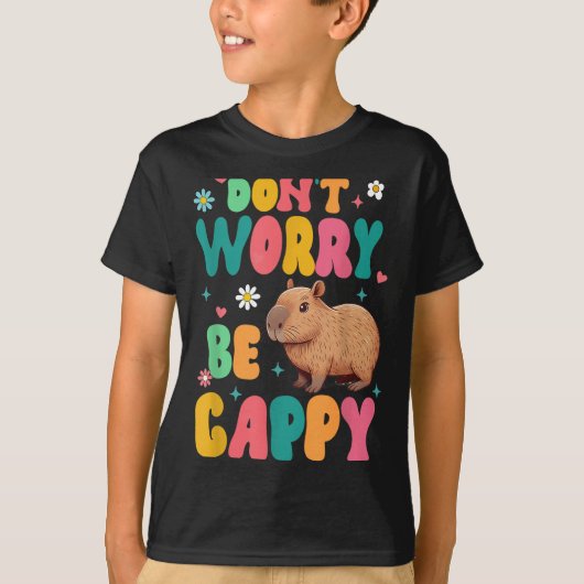 Capybara Lover Motivation Sitive Don't That Worry  T-shirt (Voorkant)