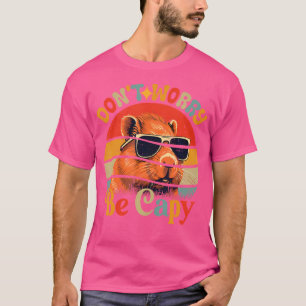 Capybara Maak je geen zorgen over Capy Funny Schat T-shirt