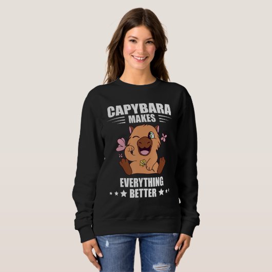 Capybara Makes Everything Better Capybara  Rodent Trui (Voorkant volledig)