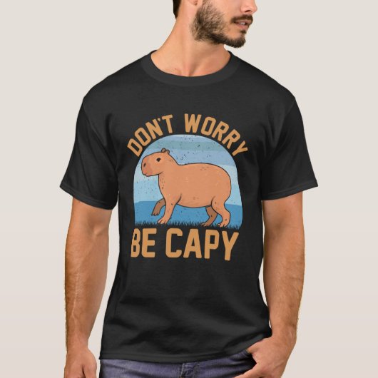 Capybara meme Wees Capy T-shirt (Voorkant)