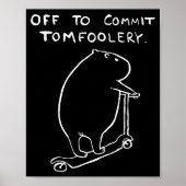 Capybara Off To Commit Tomfoolery Poster (Voorkant)