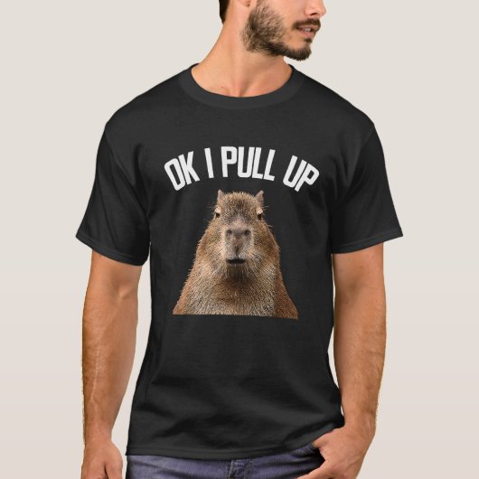 Capybara OK I Pull Up Rodent Capybara Women Mannen T-shirt (Voorkant)