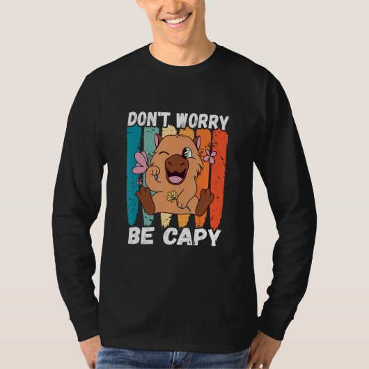 Capybara Retro Don t Worry Capybara Rodent Animal T-shirt (Voorkant)
