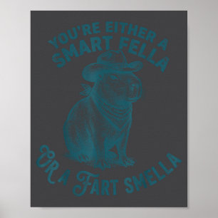 Capybara Slimme vent scheet stinker grappige cowbo Poster