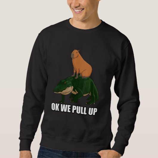 Capybara standing on Alligator Meme Ok We Pull Up Trui (Voorkant)
