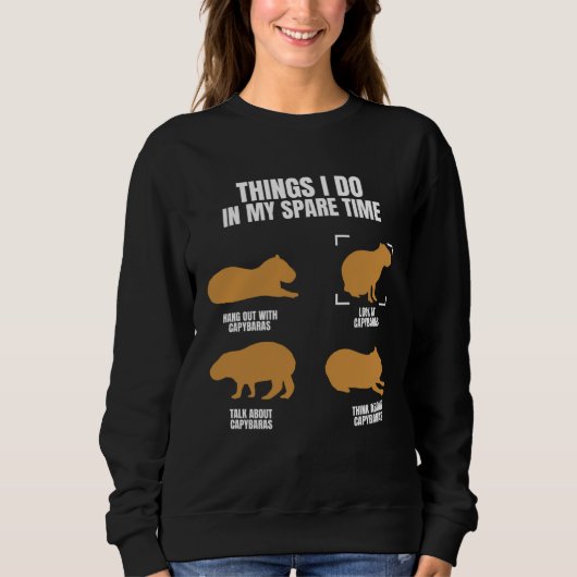 Capybara Things In Spare Time Rodent Animal Trui (Voorkant)