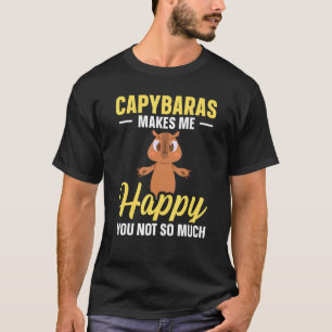 Capybaras maakt me blij dat je niet zo veel Capiba T-shirt