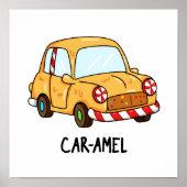 Car-amel Funny Snoep Car Pun Poster (Voorkant)