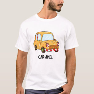 Car-amel Funny Snoep Car Pun T-shirt