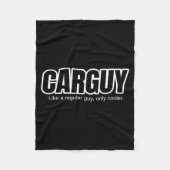 Car Guy Gift - Carguy Like A Regular Guy, Only Coo Fleece Deken (Voorkant)