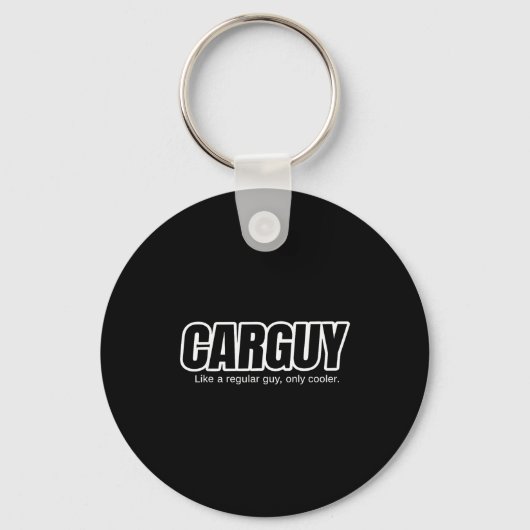 Car Guy Gift - Carguy Like A Regular Guy, Only Coo Sleutelhanger (Voorkant)