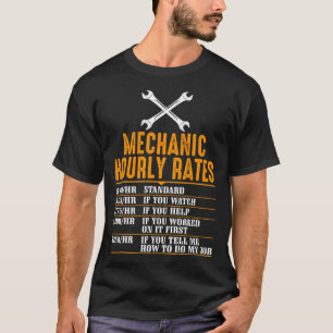 Car Mechanic Hourly Rates Funny Mechanical Labour  T-shirt