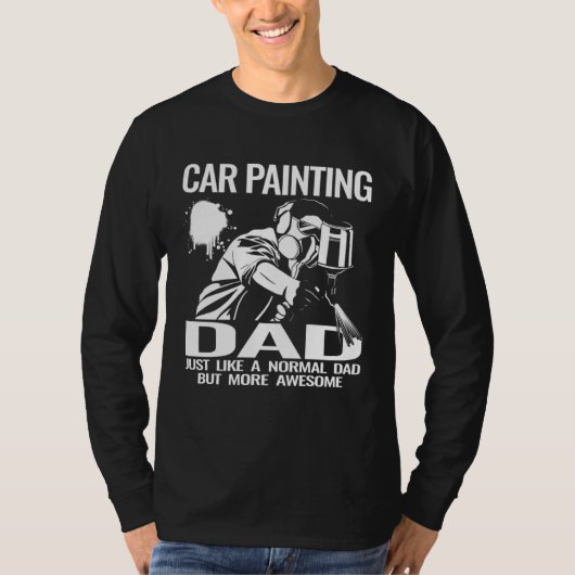 Car Painting Dad auto body car painter accessories T-shirt (Voorkant)
