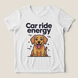 Car Ride Energy Golden Retriever Puppy Dog T-Shirt