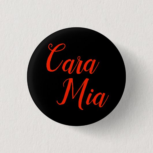 Cara Mia "My Darling" - Addams Family Button (Voorkant)