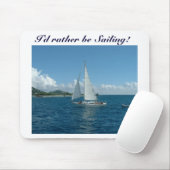 Caraïbische zeilboot, ik zou liever varen. muismat (Met muis)