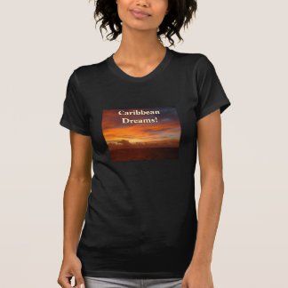Caraïbische zonsondergang, dromen! t-shirt