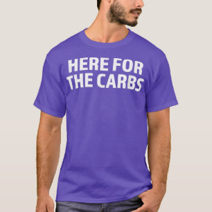 Carb Lover Hier voor koolhydraten T-shirt