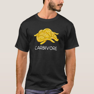 Carbivore Carb Eater Carbs Pasta Spaghetti Bread T-shirt