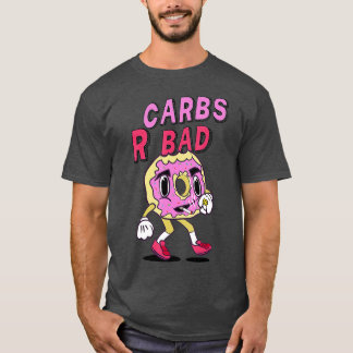 Carbs R Slecht gewicht Gym reining Kracht T-shirt