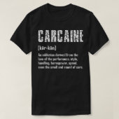Carcaïnedefinitie Musculair auto (1) T-shirt (Design voorkant)