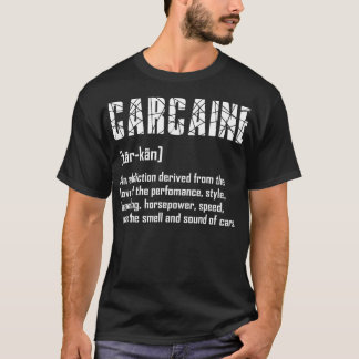 Carcaïnedefinitie Musculair auto (1) T-shirt