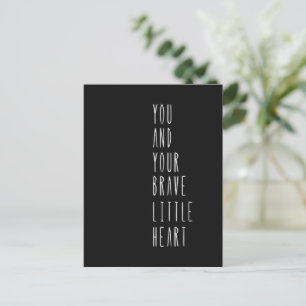 Card (10,8 x 14,2 cm) - Your Brave Little Heart Briefkaart