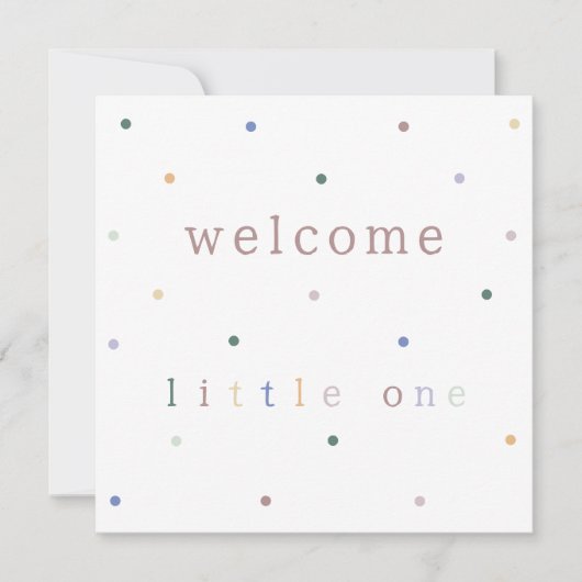Card (13,3x13,3cm) - Welcome Little One. (Voorkant)