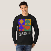 Card Games  Call the Bet T-shirt (Voorkant volledig)