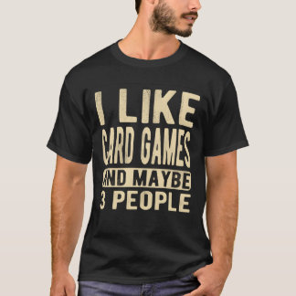 Card games Saying girl T-shirt