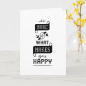 Card Quote Do More Of wat u Gelukkig maakt Kaart (Gele Bloem)