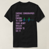 Cardiac Sonographer Echo Tech Educates RDCS Premiu T-shirt (Design voorkant)